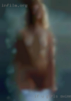 If u want girls swimming to know more hit me up.